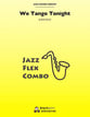 We Tango Tonight Jazz Ensemble sheet music cover